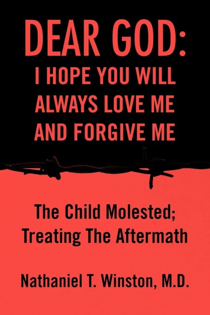 DEAR GOD: I HOPE YOU WILL ALWAYS LOVE ME AND FORGIVE ME