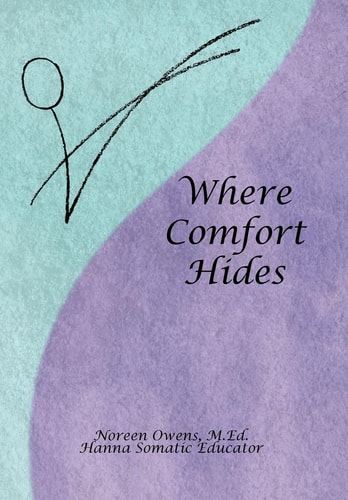 Where Comfort Hides How to Prevent and Relieve Back, Neck, and Joint Pain: