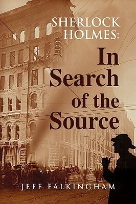 Sherlock Holmes In Search of the Source