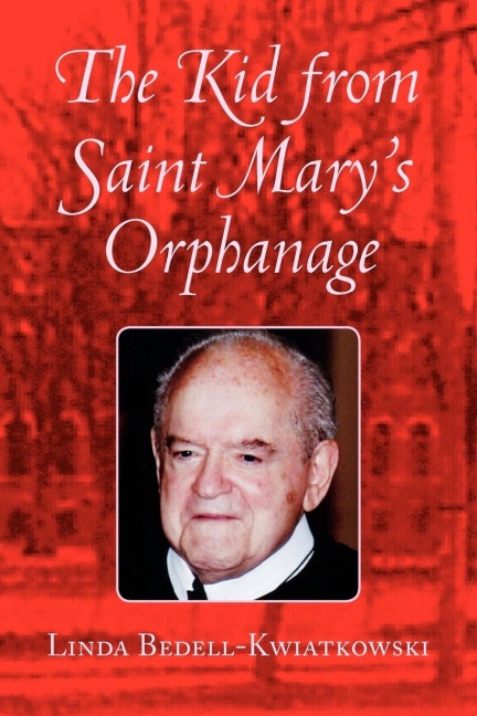The Kid from Saint Marys Orphanage