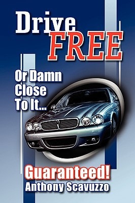 Drive Free Or Damn Close To It..