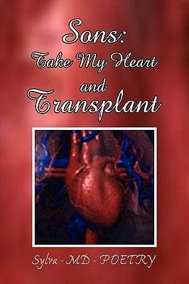 Sons Take My Heart and Transplant