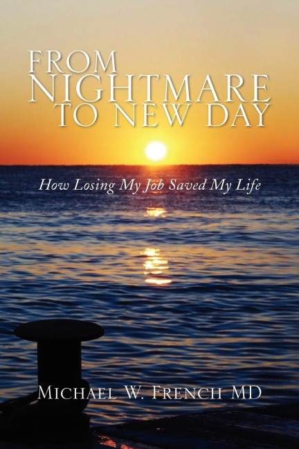 From Nightmare to New Day