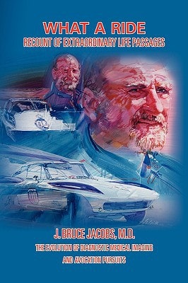 What a Ride Recount of Extraordinary Life Passages