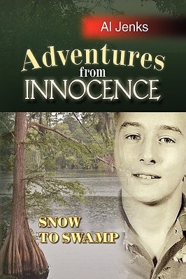 ADVENTURES from INNOCENCE Snow to Swamp