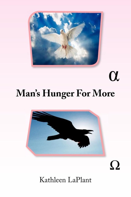 Mans Hunger for More