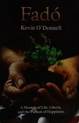 Fadó A Memoir of Life, Liberty, and the Pursuit of Happiness