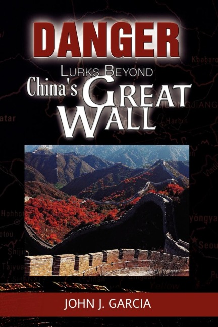 Danger Lurks Beyond Chinas Great Wall