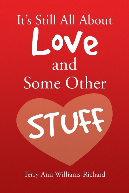 Its Still All About Love and Some Other Stuff