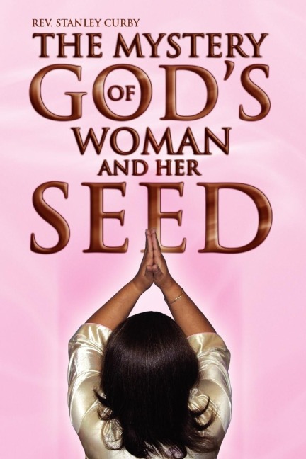 The Mystery of Gods Woman and Her Seed