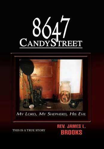 8647 Candy Street My Lord, My Shepherd, His Evil
