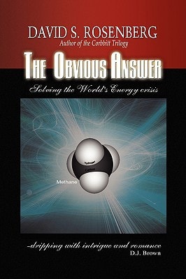 The Obvious Answer Solving the World's Energy Crisis