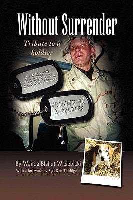 Without Surrender Tribute to a Soldier