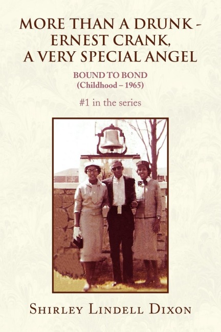 More Than a Drunk - Ernest Crank, a Very Special Angel #1 in the Series