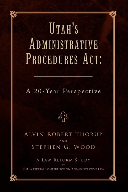 Utahs Administrative Procedures ACT