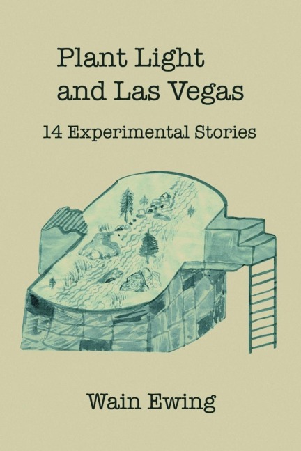 Plant Light and Las Vegas: 14 Experimental Stories