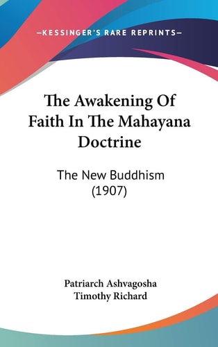 The Awakening Of Faith In The Mahayana Doctrine The New Buddhism (1907)