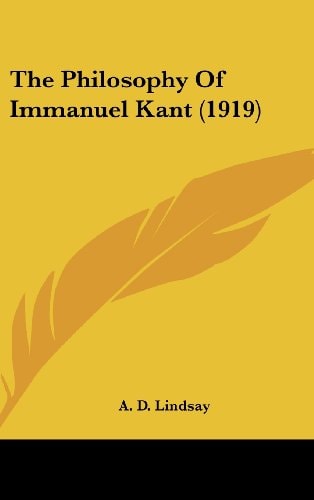 The Philosophy Of Immanuel Kant (1919)
