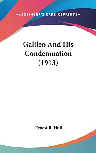 Galileo And His Condemnation (1913)