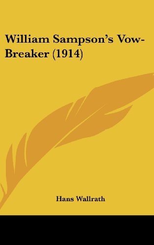 William Sampson's Vow-Breaker (1914)