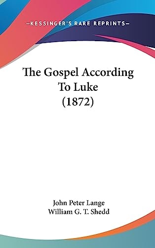 The Gospel According To Luke (1872)