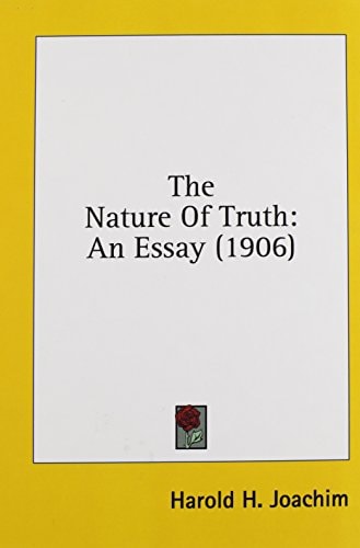 The Nature Of Truth An Essay (1906)