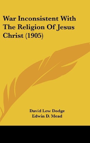 War Inconsistent with the Religion of Jesus Christ