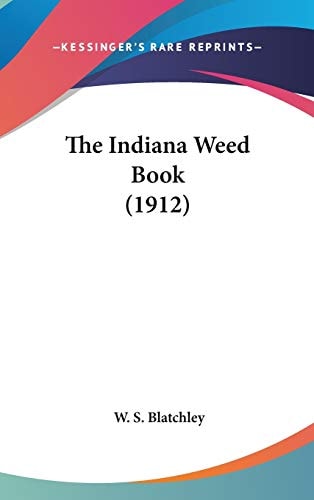 The Indiana Weed Book (1912)