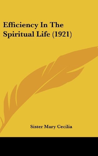 Efficiency In The Spiritual Life (1921)
