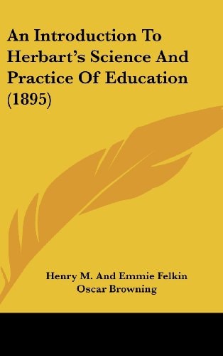 An Introduction to Herbart's Science and Practice of Education