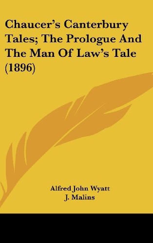 Chaucer's Canterbury Tales; The Prologue And The Man Of Law's Tale (1896)