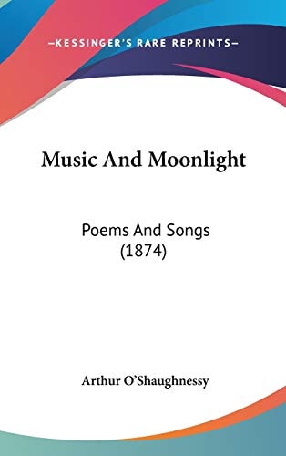 Music and Moonlight Poems and Songs (1874)
