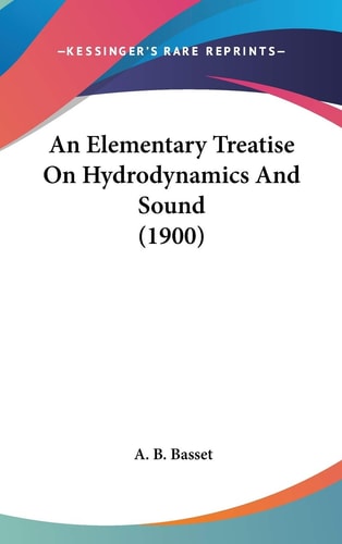 An Elementary Treatise On Hydrodynamics And Sound (1900)
