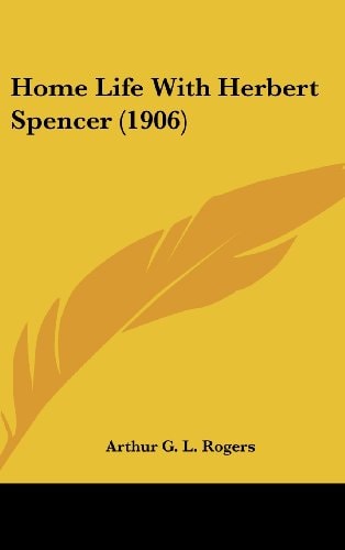 Home Life With Herbert Spencer (1906)