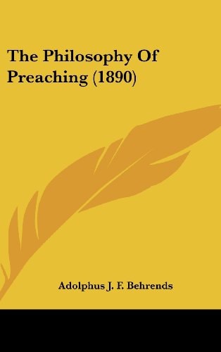 The Philosophy Of Preaching (1890)