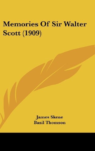 Memories Of Sir Walter Scott (1909)