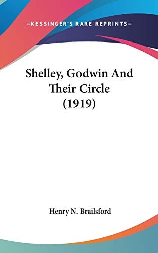 Shelley, Godwin And Their Circle (1919)