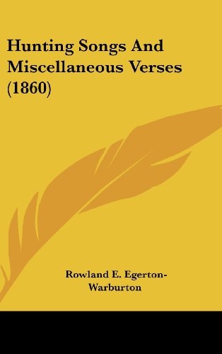 Hunting Songs And Miscellaneous Verses (1860)