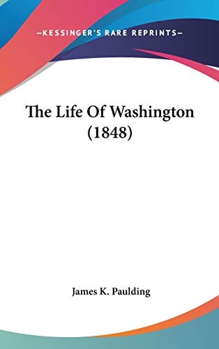 The Life Of Washington (1848)