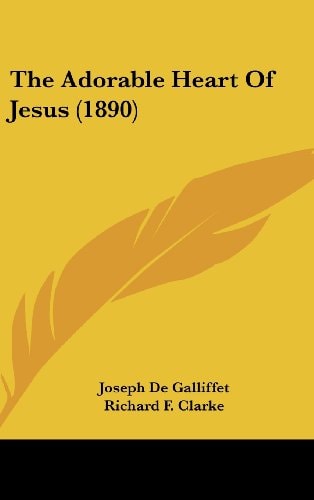 The Adorable Heart Of Jesus (1890)