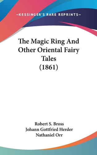 The Magic Ring And Other Oriental Fairy Tales (1861)