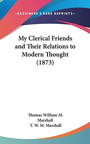 My Clerical Friends and Their Relations to Modern Thought
