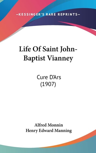 Life Of Saint John-Baptist Vianney Cure D'Ars (1907)