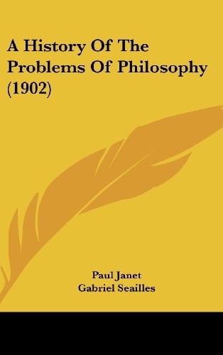 A History Of The Problems Of Philosophy (1902)