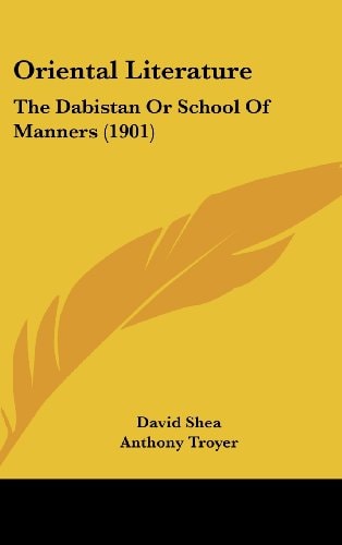 Oriental Literature The Dabistan Or School Of Manners (1901)