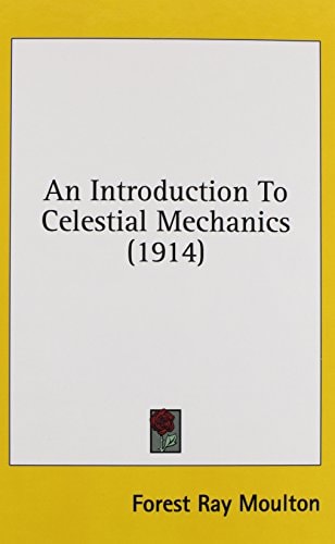An Introduction To Celestial Mechanics (1914)