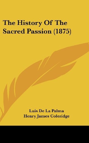 The History Of The Sacred Passion (1875)