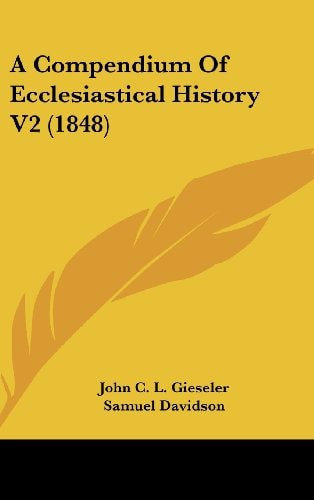 A Compendium Of Ecclesiastical History V2 (1848)