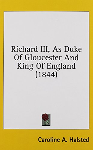 Richard III, As Duke Of Gloucester And King Of England (1844)