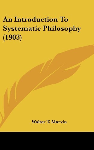 An Introduction To Systematic Philosophy (1903)